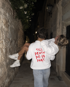 Till Death Do Us Part Sweatshirt