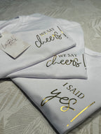 Personalizirane I Said Yes Majice